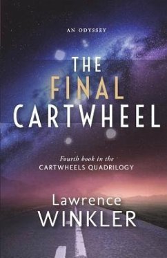 The Final Cartwheel: Orion's Cartwheels Book 4 - Winkler, Lawrence