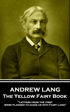 Andrew Lang - The Yellow Fairy Book: 