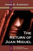 The Return of Juan Miguel