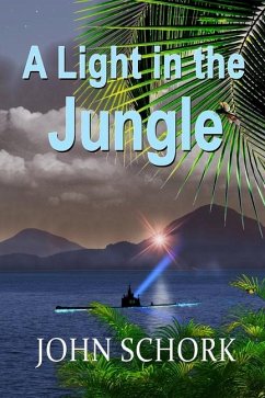 A Light in the Jungle - Schork, John F.