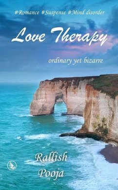 Love Therapy: Ordinary yet Bizarre - Jain, Pooja; Abani, Rallish