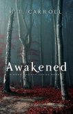 Awakened: A Hidden Society Series