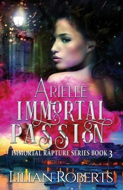 Arielle Immortal Passion - Roberts, Lilian