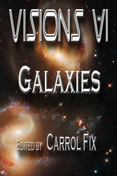 Visions VI: Galaxies - Jacobs, J. Richard; Fix, W. A.; Davis, Bruce C.