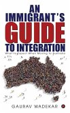 An Immigrant's Guide to Integration: What to Expect When Moving to Australia