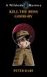 Kill the Boss Good-by - Bild 1