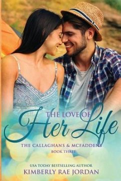 The Love of Her Life: A Christian Romance - Jordan, Kimberly Rae