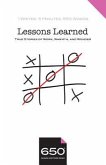 650 - Lessons Learned: True Stories of Work, Warmth, and Wonder