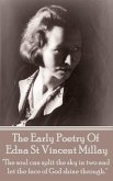 Edna St Vincent Millay - The Early Poetry Of Edna St Vincent Millay: 