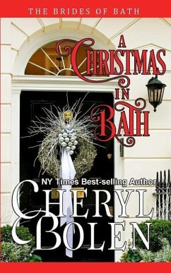 A Christmas In Bath: The Brides of Bath, Book 6 - Bolen, Cheryl