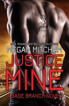 Justice Mine: A Base Branch Novel - Mitcham, Megan