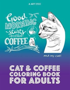 Cat & Coffee Coloring Book For Adults - Art Therapy Coloring