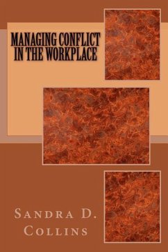 Managing Conflict in the Workplace - Collins, Sandra D.