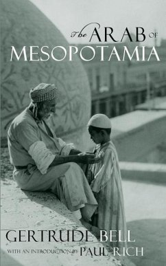 The Arab of Mesopotamia - Bell, Gertrude
