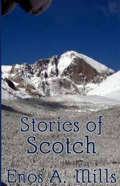 Stories of Scotch - Mills, Enos A.