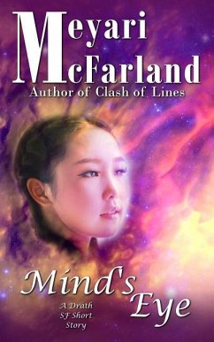 Mind's Eye: A Drath SF Short Story - McFarland, Meyari