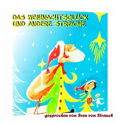 Das Weihnachtsglück und andere Streiche (MP3-Download) - von Strauch, Sven
