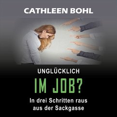 Unglücklich im Job? (MP3-Download) - Bohl, Cathleen