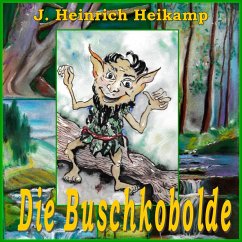 Die Buschkobolde (MP3-Download) - Heikamp, J. Heinrich