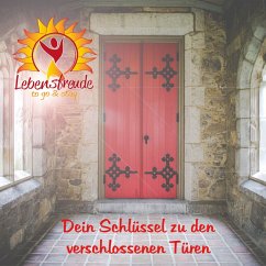 Dein Schlüssel zu den verschlossenen Türen (MP3-Download) - Bohl, Cathleen; Scharnbeck, Harald; Ehrensberger, Martin