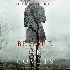 Before He Covets (A Mackenzie White Mystery—Book 3) (MP3-Download) - Pierce, Blake