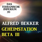 Das Terranische Imperium 20 - Geheimstation Beta III (MP3-Download)