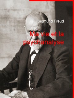 Ma vie et la psychanalyse (eBook, ePUB) - Freud, Sigmund