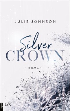 Silver Crown / Forbidden Royals Bd.1 (eBook, ePUB) - Johnson, Julie