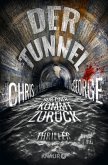 Der Tunnel - Nur einer kommt zurück (eBook, ePUB)