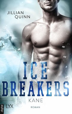 Ice Breakers - Kane (eBook, ePUB) - Quinn, Jillian