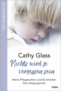 Nichts wird je vergessen sein (eBook, ePUB) - Glass, Cathy