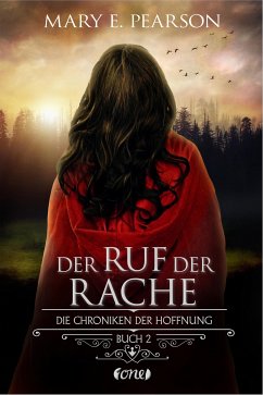 Der Ruf der Rache / Die Chroniken der Hoffnung Bd.2 (eBook, ePUB) - Pearson, Mary E.