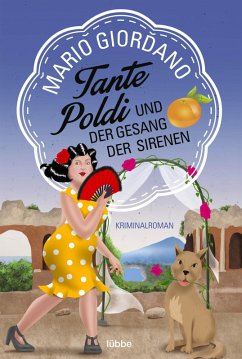Tante Poldi und der Gesang der Sirenen / Tante Poldi Bd.5 (eBook, ePUB) - Giordano, Mario