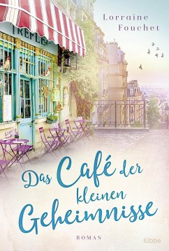 Das Café der kleinen Geheimnisse (eBook, ePUB) - Fouchet, Lorraine