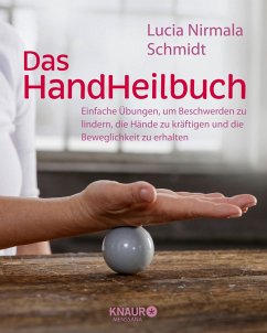 Das HandHeilbuch (eBook, ePUB) - Schmidt, Lucia