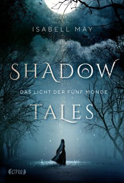 Das Licht der fünf Monde / Shadow Tales Bd.1 (eBook, ePUB) - May, Isabell