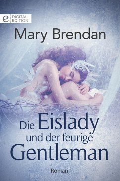 Die Eislady und der feurige Gentleman (eBook, ePUB) - Brendan, Mary