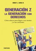 Generación Z. La generación con derechos (eBook, ePUB)