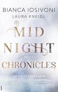 Schattenblick / Midnight Chronicles Bd.1 (eBook, ePUB) - Iosivoni, Bianca; Kneidl, Laura