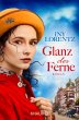 Glanz der Ferne / Berlin-Trilogie Bd.3... - Bild 1