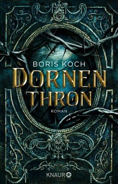 Dornenthron (eBook, ePUB) - Koch, Boris