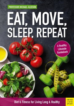 Eat, Move, Sleep, Repeat (eBook, PDF) - Gleeson, Michael