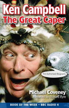 Ken Campbell: The Great Caper (eBook, ePUB) - Coveney, Michael