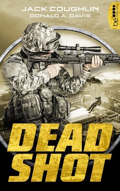 Dead Shot (eBook, ePUB) - Coughlin, Jack; Davis, Donald A.