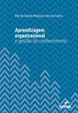 Aprendizagem organizacional e gestão do conhecimento (eBook, ePUB)