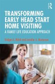 Transforming Early Head Start Home Visiting (eBook, PDF) Transforming Early Head Start Home Visiting (eBook, PDF)