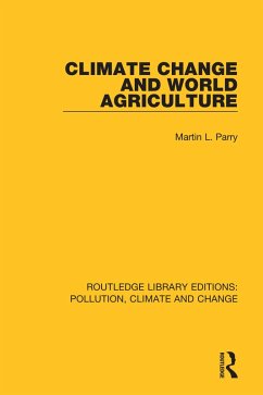Climate Change and World Agriculture (eBook, PDF) - Parry, Martin L.
