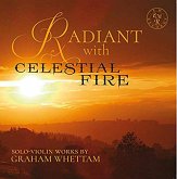 Radiant With Celestial Fire (Graham Whettam)