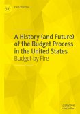 A History (and Future) of the Budget Process in the United States (eBook, PDF)