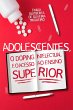 Adolescentes, o Doping Intelectual e o... - Bild 1